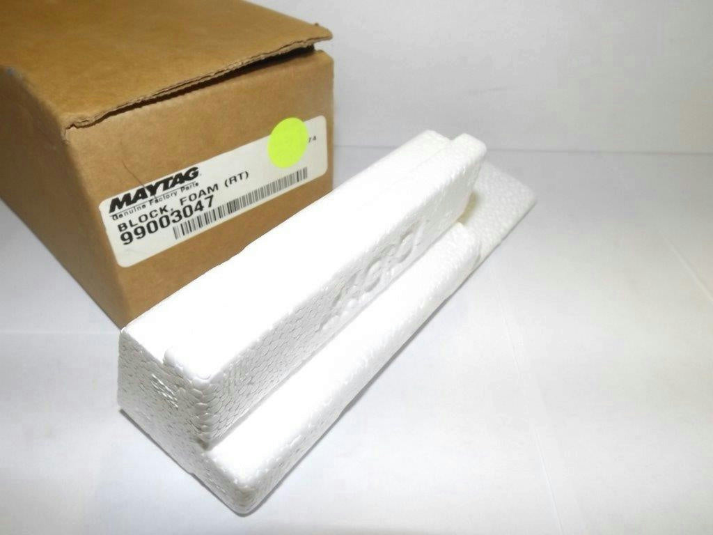 MAYTAG WHIRLPOOL DISHWASHER 99003047 RIGHT FOAM BLOCK NEW MAYTAG WHIRLPOOL DISHWASHER 99003047 RIGHT FOAM BLOCK NEW